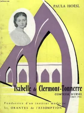 Couverture du produit · Isabelle de clermont-tonnerre, comtesse d'ursel, 1849-1921