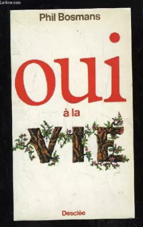 Couverture du produit · Oui à la vie