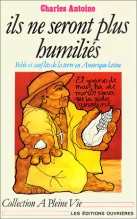 Couverture du produit · Ils ne seront plus humiliés. Bible et conflits de la terre en Amérique latine