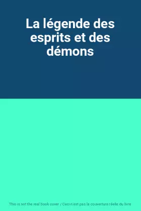 Couverture du produit · La légende des esprits et des démons