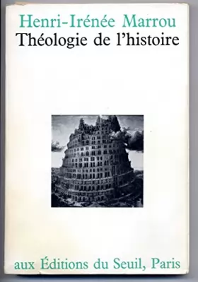 Couverture du produit · Henri-Irénée Marrou. Théologie de l'histoire
