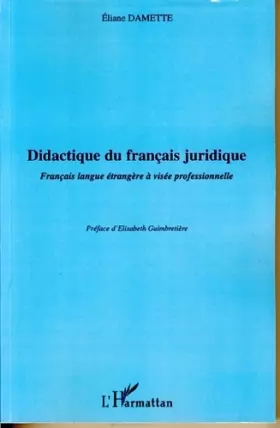 Couverture du produit · Didactique du français juridique: Français langue étrangère à visée professionnelle
