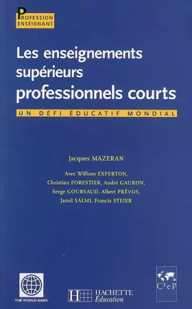 Couverture du produit · Les enseignements supérieurs professionnels courts : Un défi éducatif mondial
