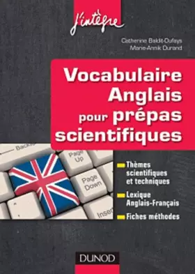 Couverture du produit · Vocabulaire anglais pour les prépas scientifiques: Vocabulaire thématique, Lexique anglais-français, Fiches méthodes