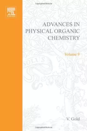Couverture du produit · Advances in Physical Organic Chemistry: v. 9