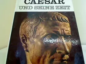 Couverture du produit · Caesar und seine Zeit.