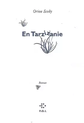 Couverture du produit · En Tarzizanie: Roman d'aventures pour enfants séniles (Ou comment s'égarer dans la jungle du ©opyright en moins de temps qu'il 