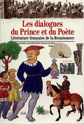 Couverture du produit · Les Dialogues du prince et du poète : Littérature française de la Renaissance