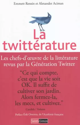 Couverture du produit · La Twittérature : Les chefs-d'oeuvre de la littérature revus par la Génération Twitter