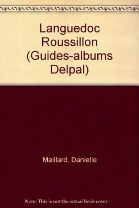 Couverture du produit · Languedoc-Roussillon (Guides-albums Delpal)