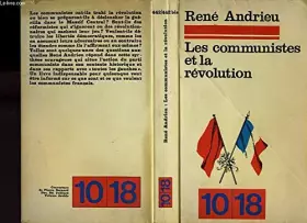 Couverture du produit · Les communistes et la revolution