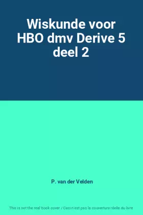 Couverture du produit · Wiskunde voor HBO dmv Derive 5 deel 2