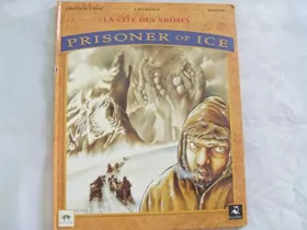 Couverture du produit · Prisoner of ice : La cité des abîmes