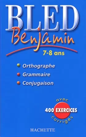 Couverture du produit · Bled : Benjamin 7-8 ans, édition 2004