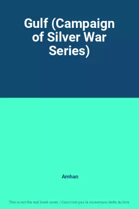 Couverture du produit · Gulf (Campaign of Silver War Series)