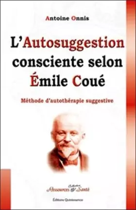 Couverture du produit · L'autosuggestion Consciente selon Émile Coué