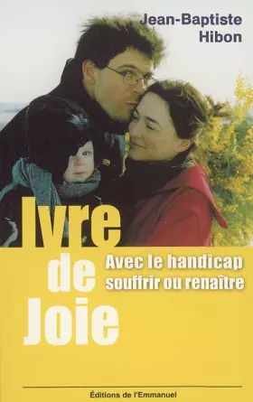 Couverture du produit · Ivre de joie ! : Souffrir ou renaître