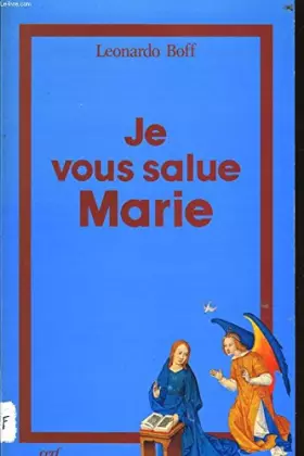Couverture du produit · "Je vous salue, Marie" : L'Esprit et le féminin