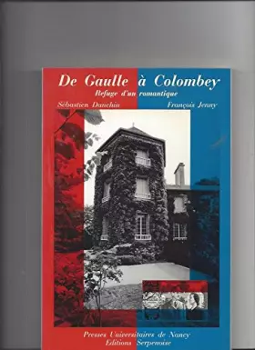 Couverture du produit · De Gaulle à Colombey : Refuge d'un romantique