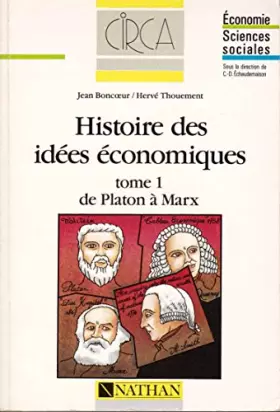 Couverture du produit · Histoire des idées économiques : Tome 1 de Platon à Marx