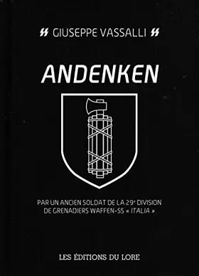 Couverture du produit · Andenken. Par un ancien soldat de la 29e division de grenadiers Waffen-SS "Italia"