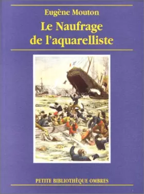 Couverture du produit · Le Naufrage de l'aquarelliste