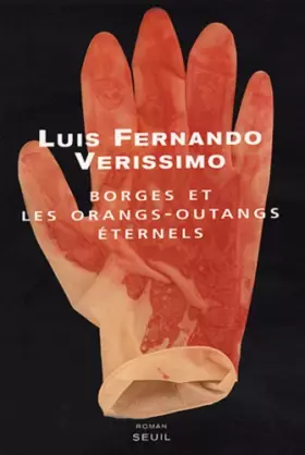 Couverture du produit · Borges et les Orangs-outangs éternels