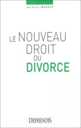 Couverture du produit · Le nouveau droit du divorce