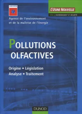 Couverture du produit · Pollutions olfactives - Origine - Législation - Analyse - Traitement: Origine - Législation - Analyse - Traitement