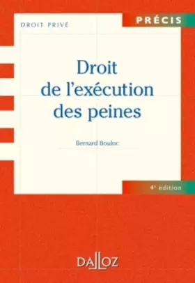 Couverture du produit · Droit de l'exécution des peines - 4e éd.: Précis