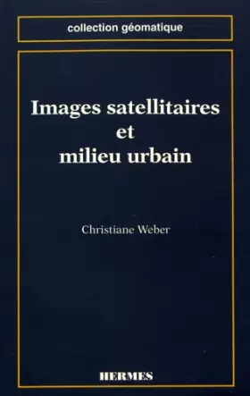 Couverture du produit · Images satellitaires et milieu urbain