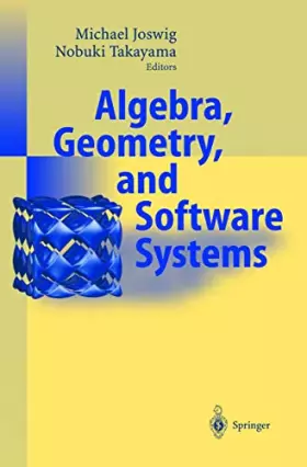 Couverture du produit · Algebra, Geometry and Software Systems