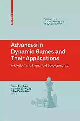 Couverture du produit · Advances in Dynamic Games and Their Applications: Analytical and Numerical Developments