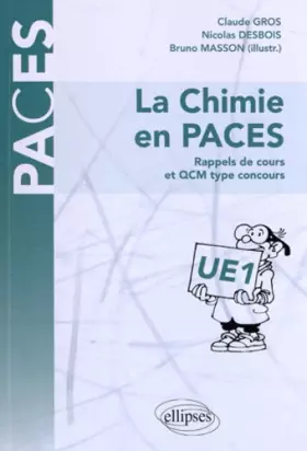 Couverture du produit · La Chimie en PACES Rappels de Cours et QCM Type Concours UE1