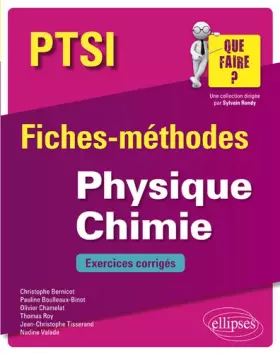 Couverture du produit · Physique Chimie PTSI - Fiches-méthodeset exercices corrigés
