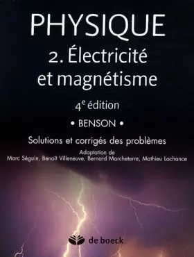 Couverture du produit · Physique 2 : Electricité et magnétisme - Solutions et corrigés des problèmes