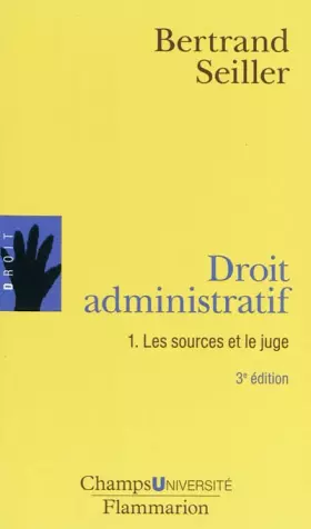 Couverture du produit · Droit administratif : Tome 1, Les sources et le juge