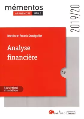 Couverture du produit · Analyse financière: Activité et performance de l'entreprise - Structure financière et équilibre financier - Tableau de flux - A