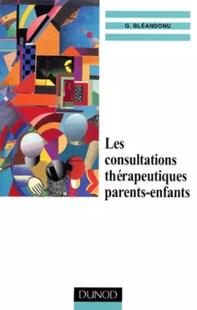 Couverture du produit · Les consultations thérapeutiques parents-enfants