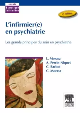 Couverture du produit · L'infirmier(e) en psychiatrie: Les grands principes du soin en psychiatrie