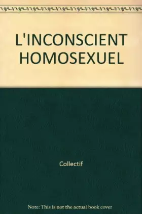 Couverture du produit · L'Inconscient Homosexuel