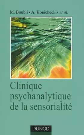 Couverture du produit · Clinique psychanalytique de la sensorialité