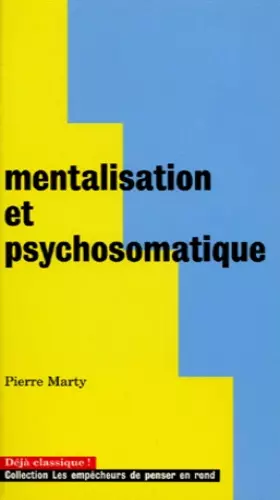 Couverture du produit · MENTALISATION ET PSYCHOSOMATIQUE. 2ème édition