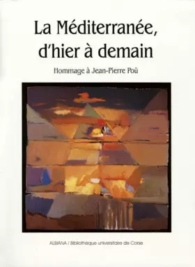 Couverture du produit · La Mediterranée d'hier à demain - Hommage à Jean-Pierre Poü