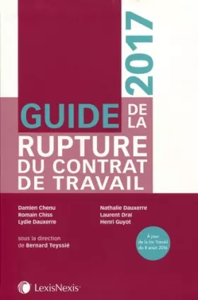 Couverture du produit · Guide de la rupture du contrat de travail 2017