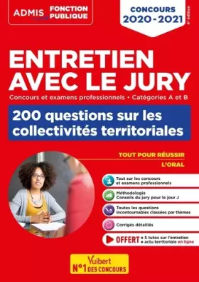 Couverture du produit · Entretien avec le jury - 200 questions sur les collectivités territoriales - Catégories A et B - Concours et examens profession