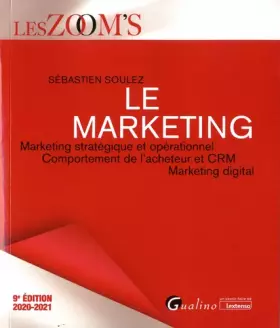 Couverture du produit · Le marketing: Marketing stratégique et opérationnel Comportement de l'acheteur et CRM Marketing digital (2020-2021)