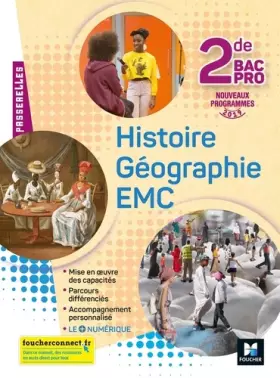 Couverture du produit · Passerelles - Histoire-Géographie-EMC 2de Bac Pro - Éd. 2019 - Manuel élève