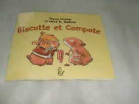 Couverture du produit · Biscotte et Compote de Mymi Doinet (1 janvier 2002) Broché