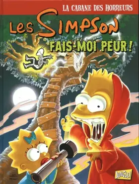 Couverture du produit · Les Simpson - La cabane des horreurs, Tome 1 : Fais-moi peur !